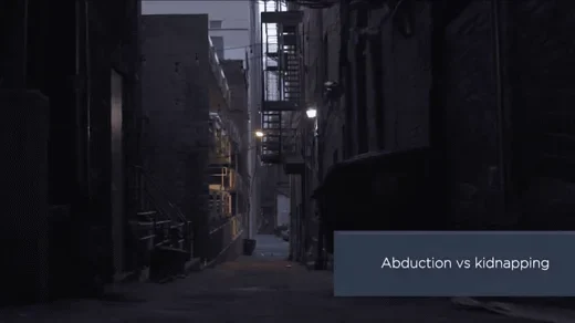Abduction vs. Kidnapping